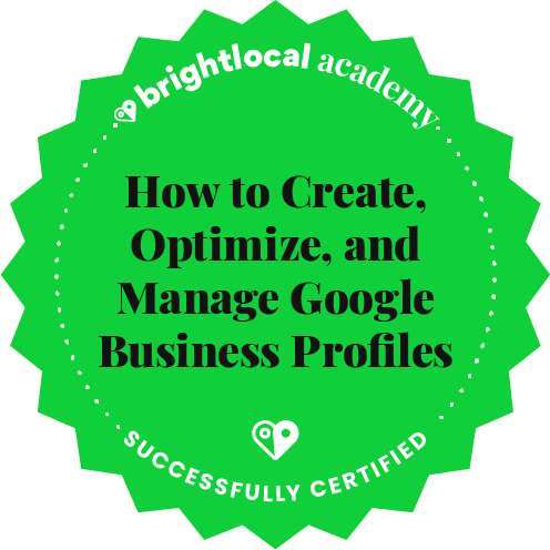 BrightLocal Academy – Google Business Profile Management 101